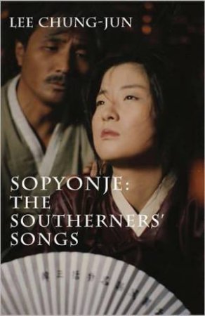 Seopyeonje - The Southerners' Songs by Yi Chung-jun