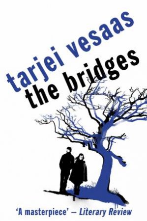 The Bridges by Tarjei Vesaas