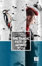 The Tragic Fate of Moritz Tth