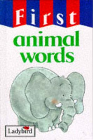 First Animal Words by Various