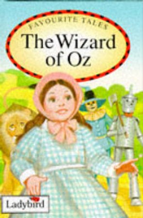 Favourite Tales: The Wizard Of Oz by Various