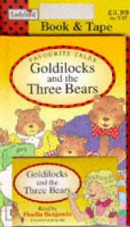 Favourite Tales: Goldilocks And The Three Bears by Various