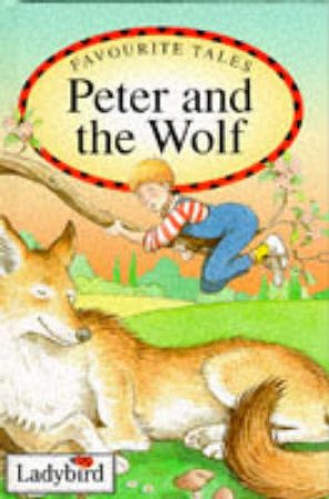 Favourite Tales: Peter & the Wolf by Various