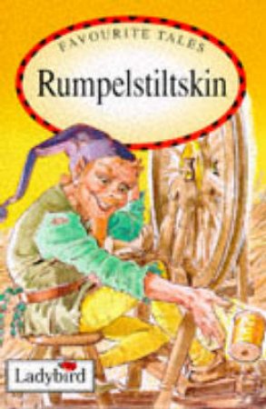 Favourite Tales: Rumpelstiltskin by Various