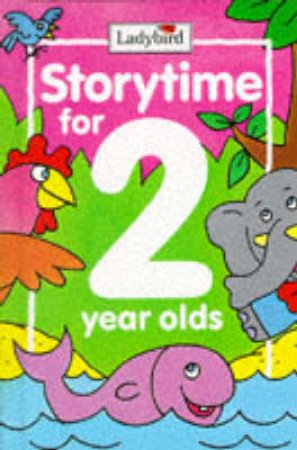 Storytime For 2 Year Olds by Various