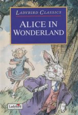 Classics Alice in Wonderland