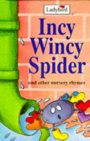 Incy Wincy Spider & Other Nursery Rhymes by Various