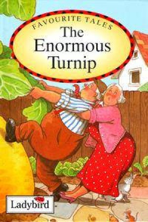 Favourite Tales: The Enormous Turnip by Various