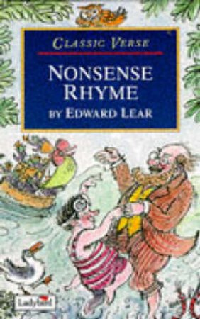 Nonsense Rhyme: Classic Verse by Various