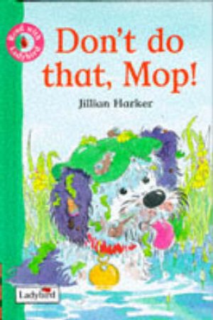 Get Ready For Reading: Don't Do That, Mop! by Various