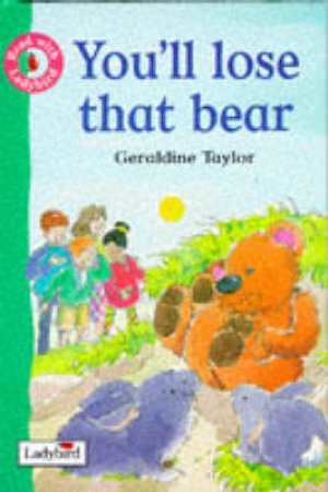 Get Ready For Reading: You'll Lose That Bear by Various