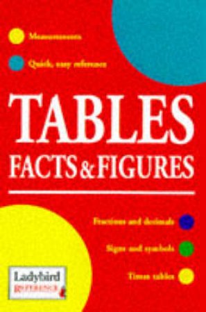 Ladybird Reference: Tables, Facts & Figures by Various