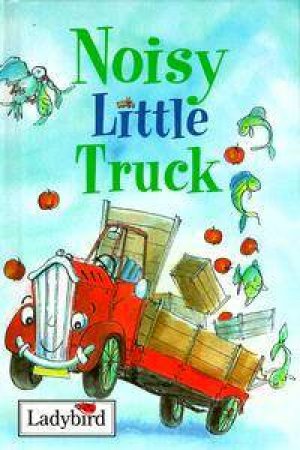 Little Stories: Noisy Little Truck by Various