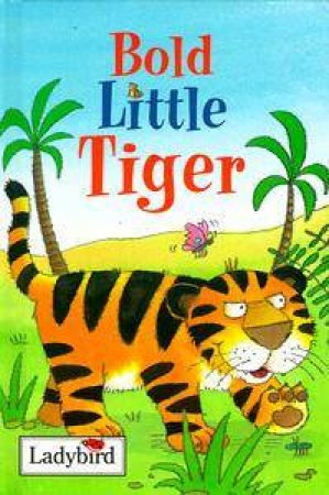 Little Stories: Bold Little Tiger by Various