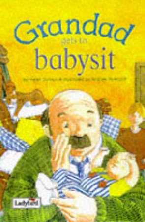 Grandad Gets to Babysit by Various