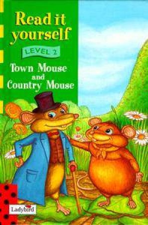 The Town Mouse & The Country Mouse by Various