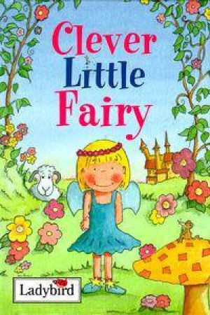 Little Stories: Clever Little Fairy by Various