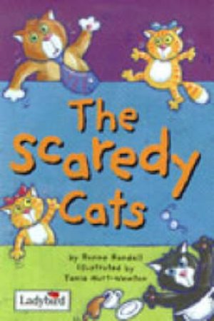 Animal Allsorts: The Scaredy Cats by Ronne Randall