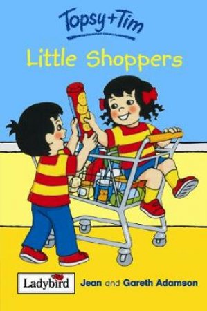 Topsy & Tim Storybook: Little Shoppers by Various