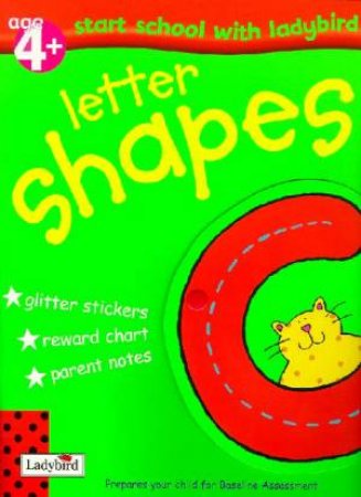 Starting School: Letter Shapes by Various