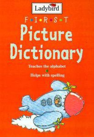 First Picture Dictionary by Various