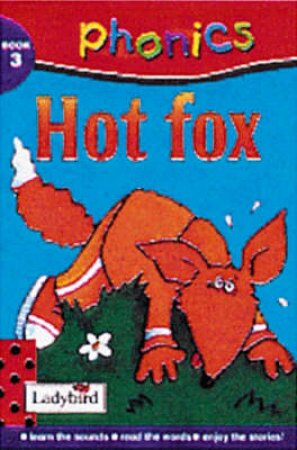 Phonics: Hot Fox by Various