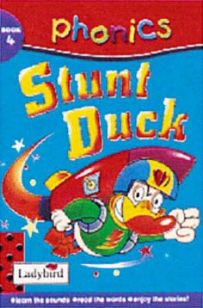 Phonics: Stunt Duck by Various