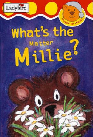 What's The Matter, Millie? by Nicola Baxter