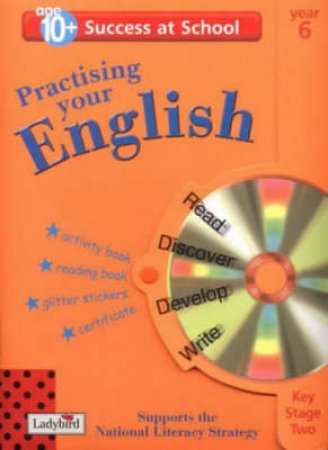 Success At School: Practicing Your English - Year 6 - Ages 10+ by Various