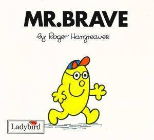 Mr Brave by Roger Hargreaves