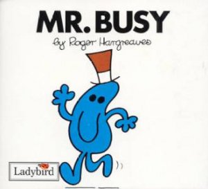 Mr Busy by Roger Hargreaves