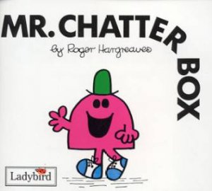 Mr Chatterbox by Roger Hargreaves