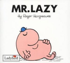 Mr Lazy by Roger Hargreaves