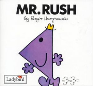 Mr Rush by Roger Hargreaves