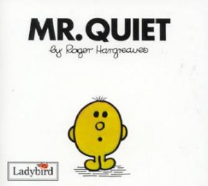 Mr Quiet by Roger Hargreaves