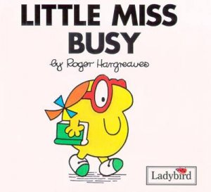 Little Miss Busy by Roger Hargreaves