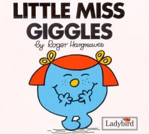 Little Miss Giggles by Roger Hargreaves