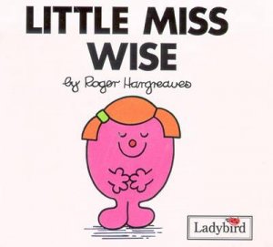 Little Miss Wise by Roger Hargreaves