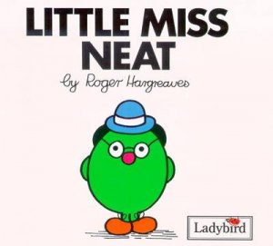 Little Miss Neat by Roger Hargreaves