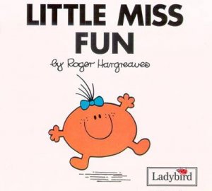 Little Miss Fun by Roger Hargreaves