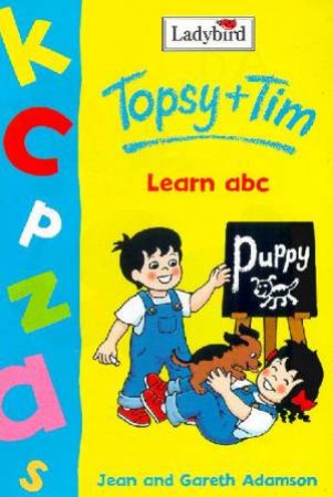 Topsy & Tim Learn ABC by Jean & Gareth Adamson