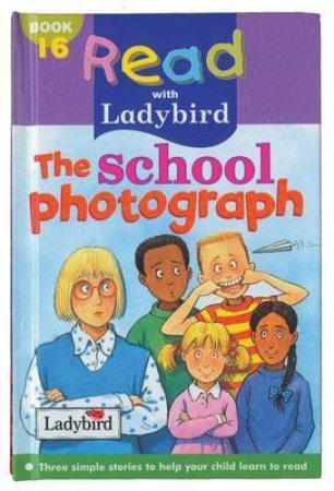 Read With Ladybird: School Photograph by Various