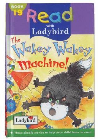 Read With Ladybird: The Wakey Wakey Machine by Various