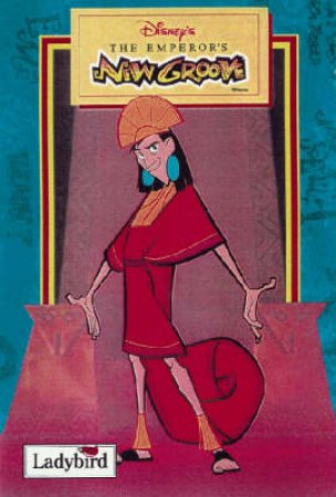 The Emperor's New Groove - Book Of The Film by Ladybird