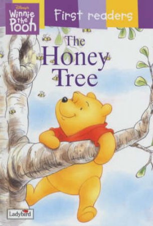 Winnie The Pooh First Reader: Honey Tree by Walt Disney