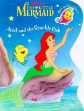 The Little Mermaid Ariel And The Sparkle Fish Sticker Book