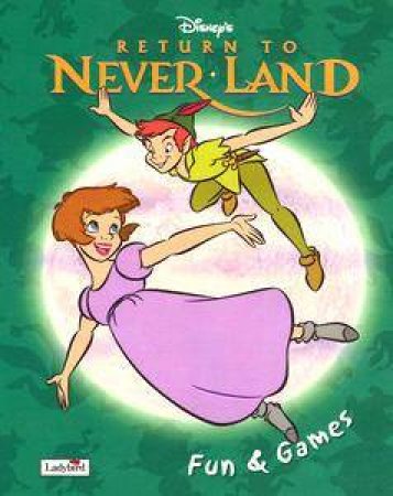 Peter Pan: Return To Never Land Fun & Games by Various