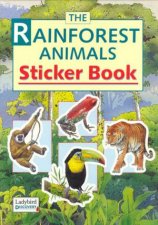 The Rainforest Animals Sticker Book