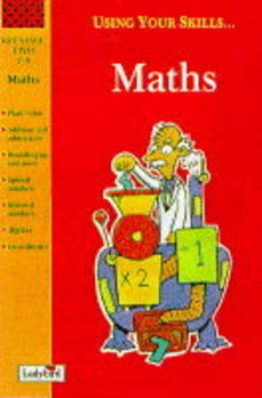 Using Your Skills: Maths Activity Book by Various