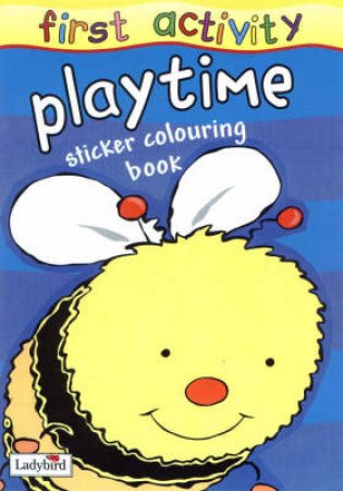 Playtime: First Focus Sticker Colouring Book by Various